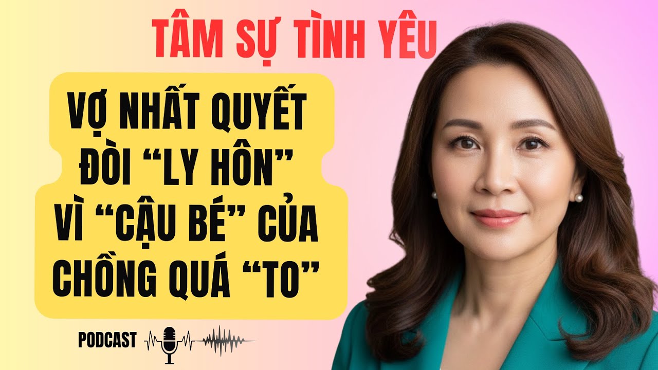 Vợ Nhất Quyết Đòi Ly Hôn Vì 