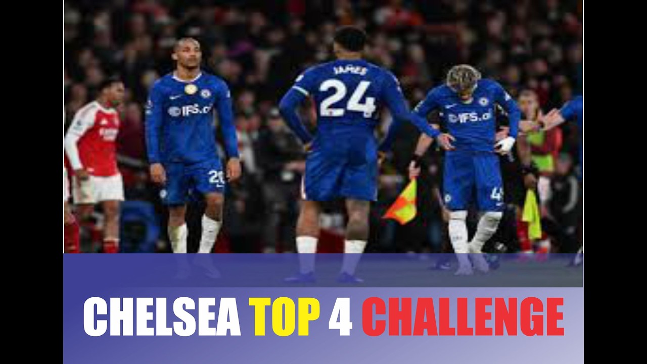 Chelsea’s Race for the Champions League — Will They Make It?