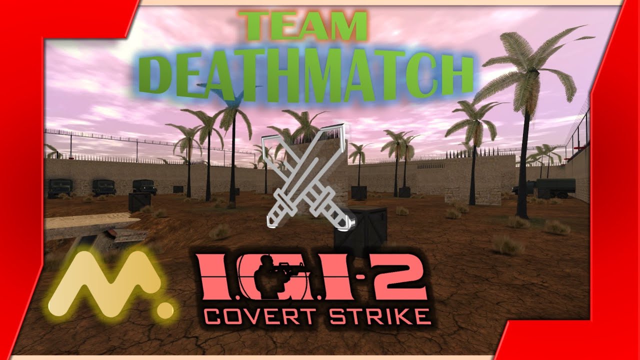 IGI 2 MPA Multiplayer 2026 - Team Deathmatch | IGI 2 Multiplayer