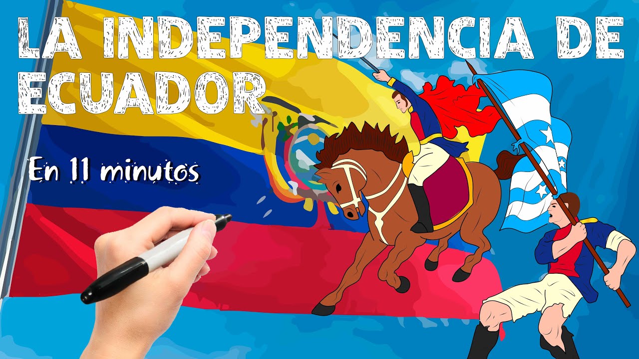 La independencia de Ecuador en 11 minutos
