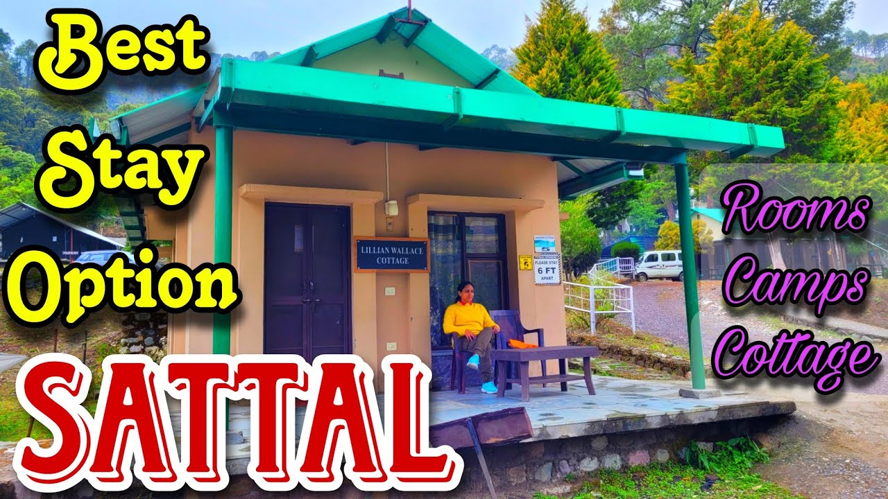 Best Stay option at Sattal | Hotels near Nainital | Camping near Sattal Lake | Luxury Stay @SATTAL