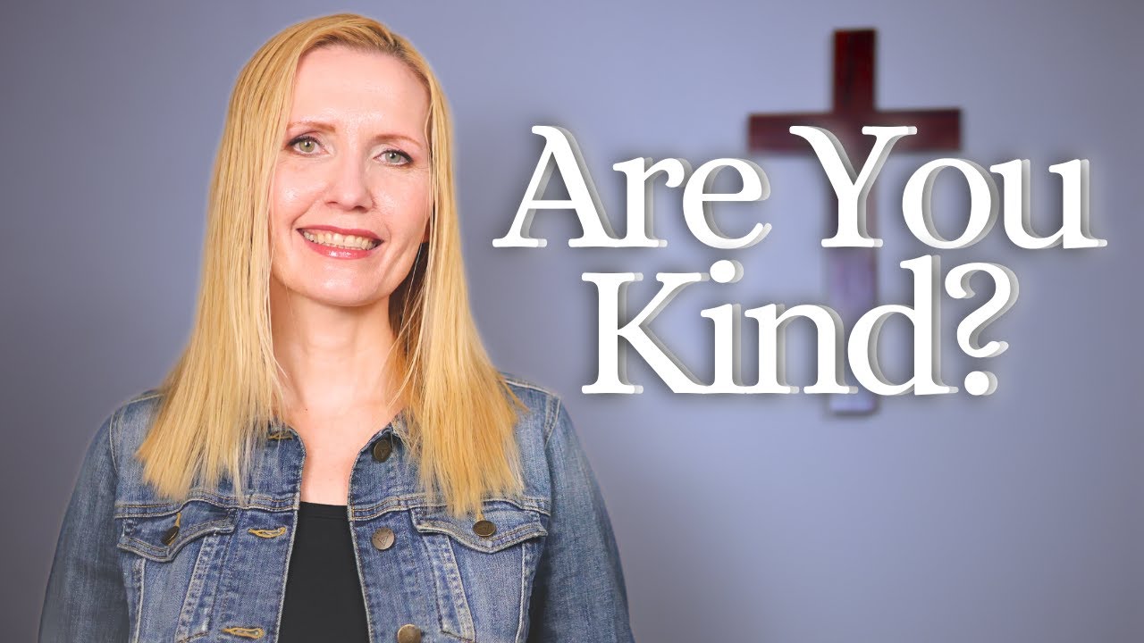 Are You Kind?