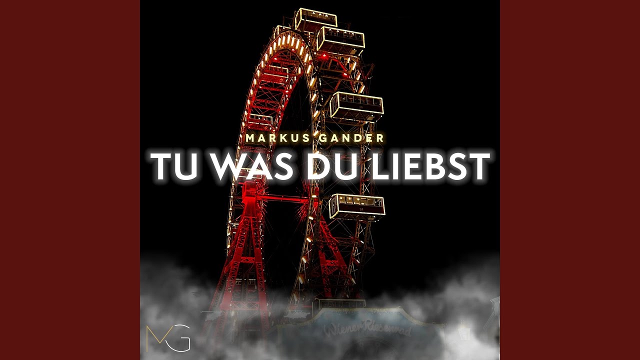 Tu was Du liebst