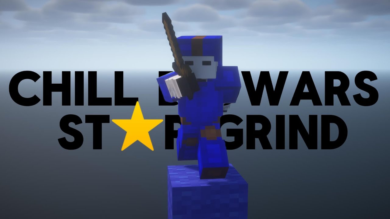 Chill Bedwars Star Grinding