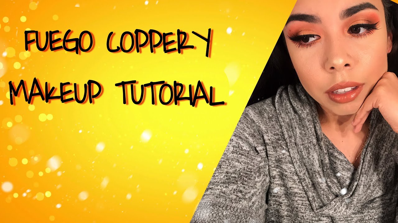 Fuego Coppery Makeup Tutorial