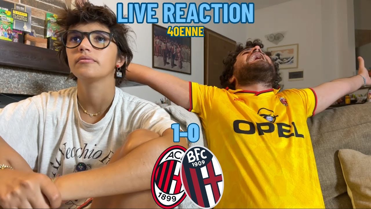 MILAN 1-0 BOLOGNA [LIVE REACTION 40enne]