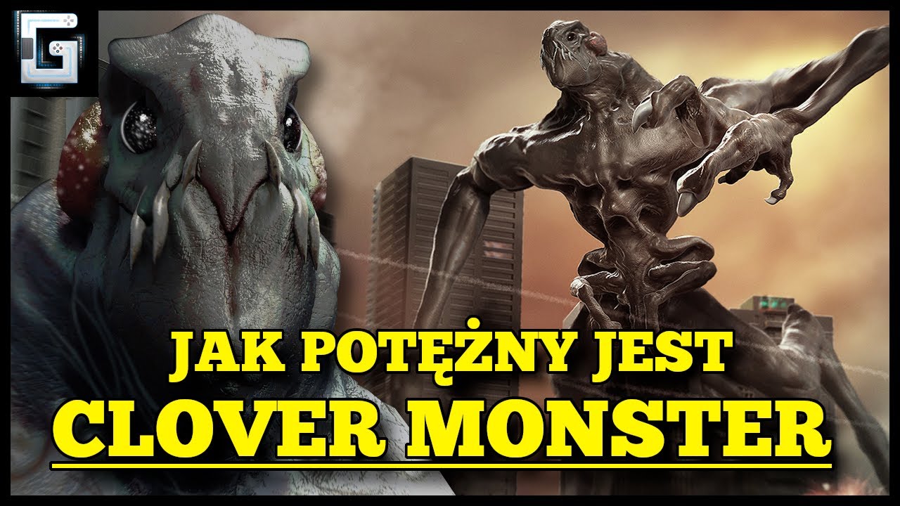 Jak Potężny jest Potwór Clover z Project Monster? Zabójca Godzilli