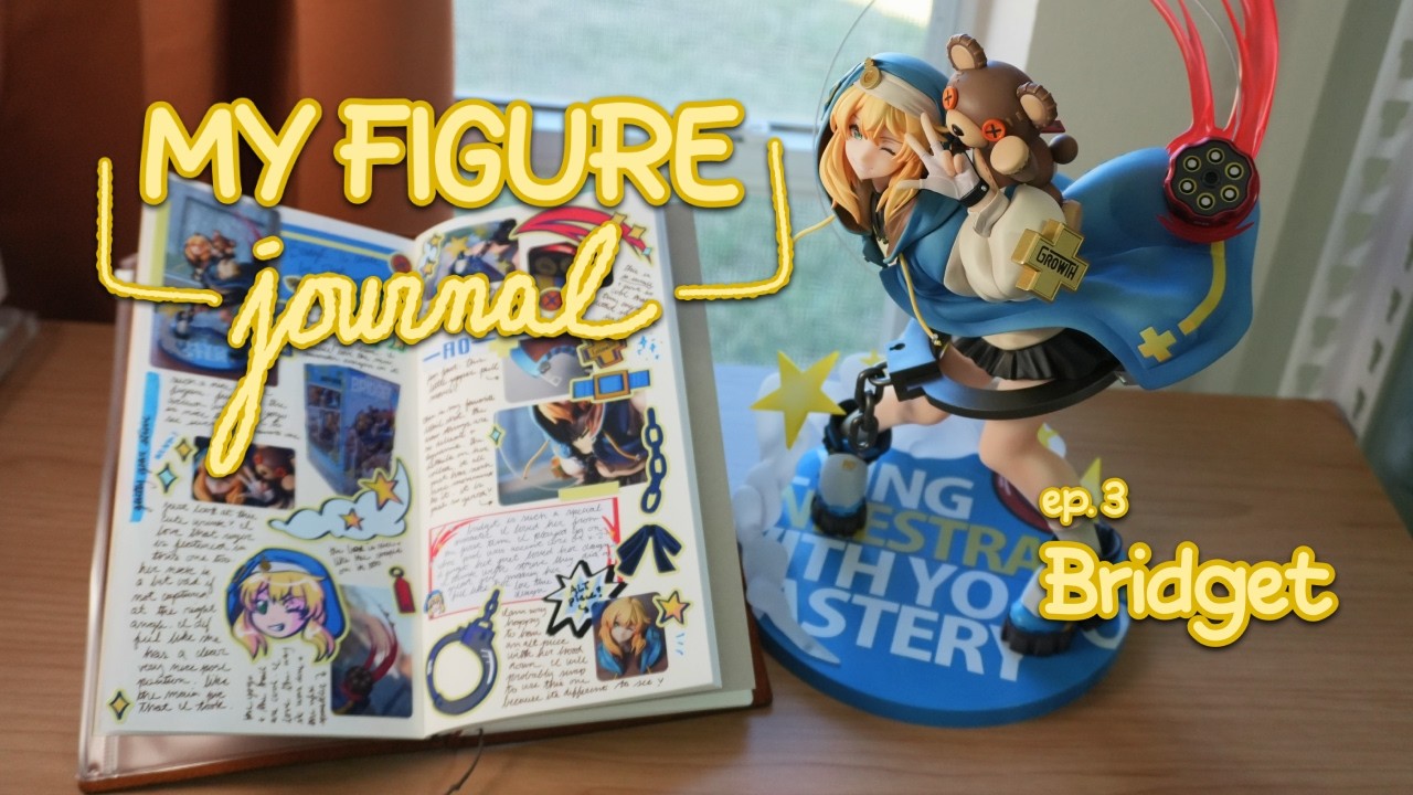 My Figure Journal - Ep 3 - Bridget 1/6 scale - Guilty Gear STRIVE by Phat Company