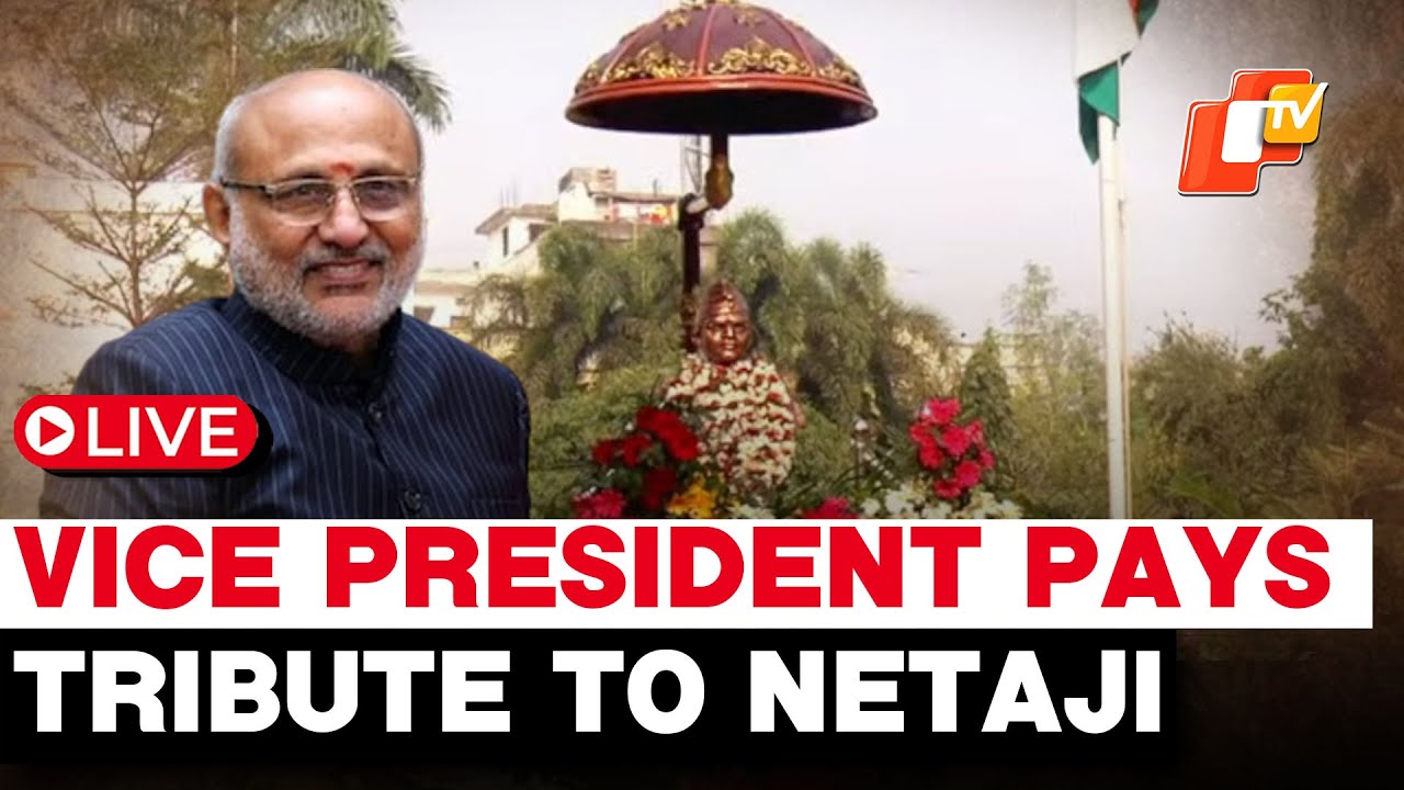 🔴Live:Vice President C.P. Radhakrishnan Pays Tribute To Netaji Subhash Chandra Bose In Cuttack