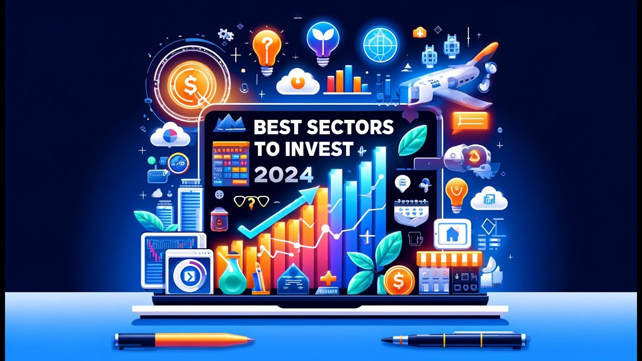 Best Sectors to Invest in 2024 | Top Investment Opportunities for Maximum Growth 📈