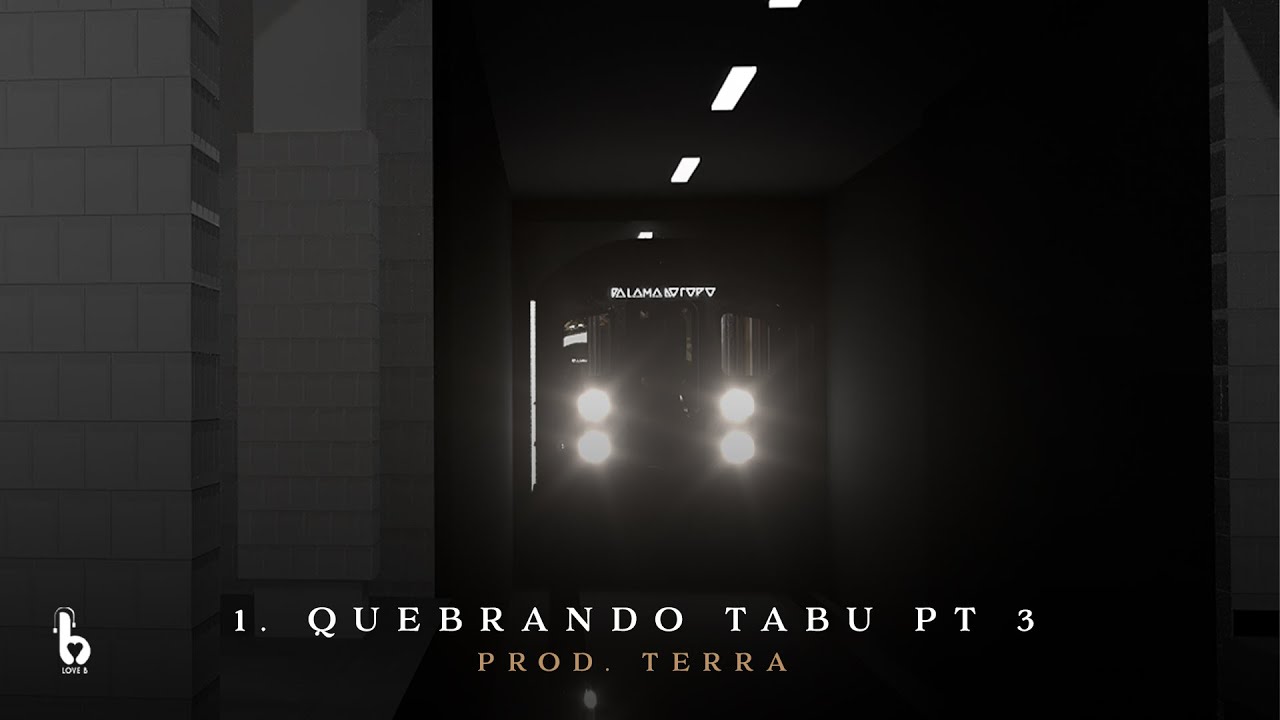 1. Leal  -  Quebrando Tabu Pt. 3 (Prod. Terra)