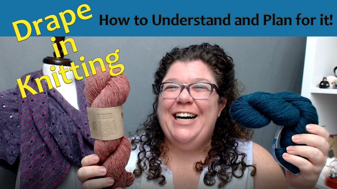 What Drape Means in Knitting and How to Plan for It