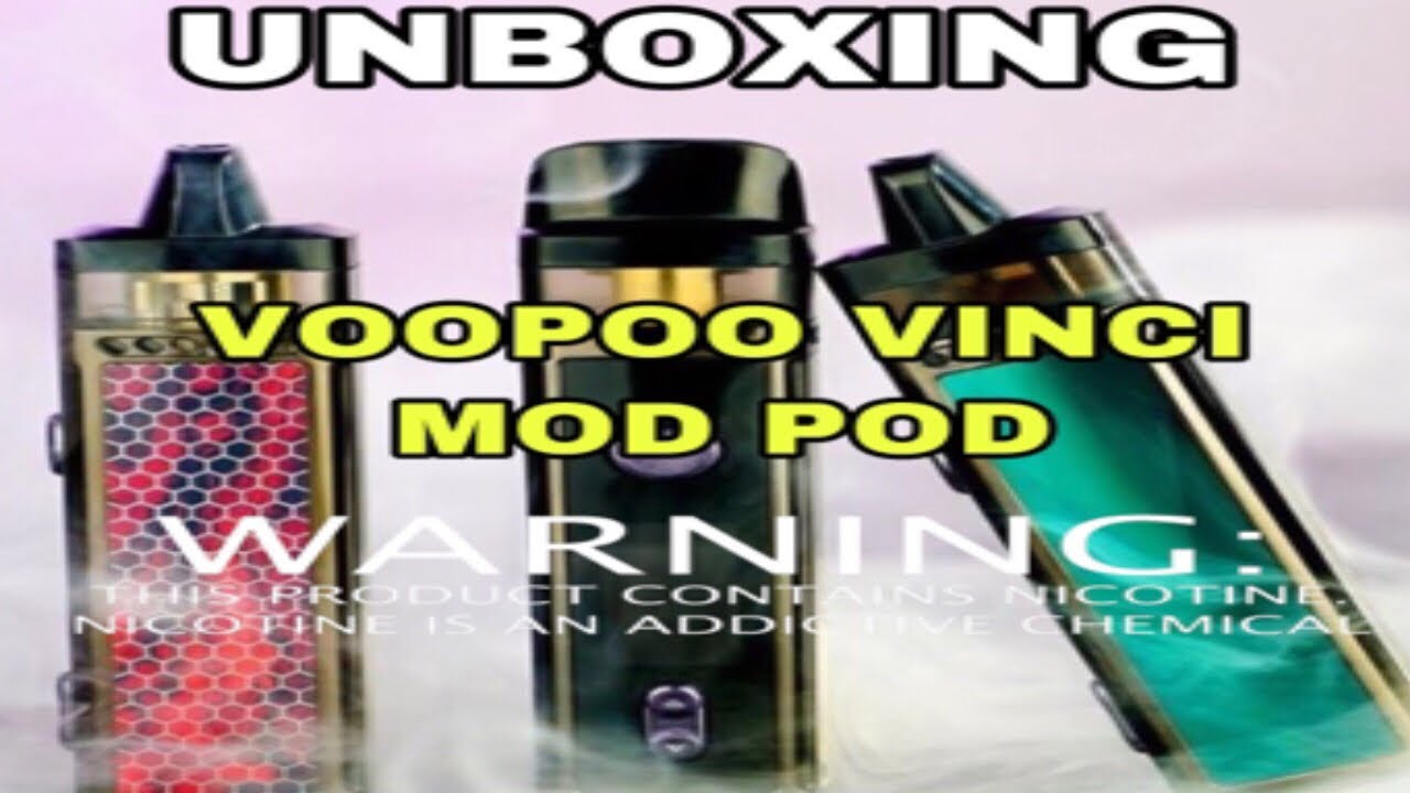 VOOPOO VINCI 40W MOD POD UNBOXING