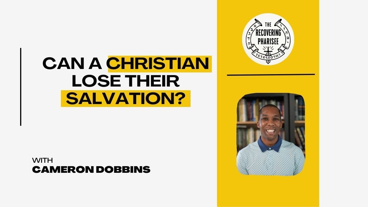 Can a Christian Lose Their Salvation?