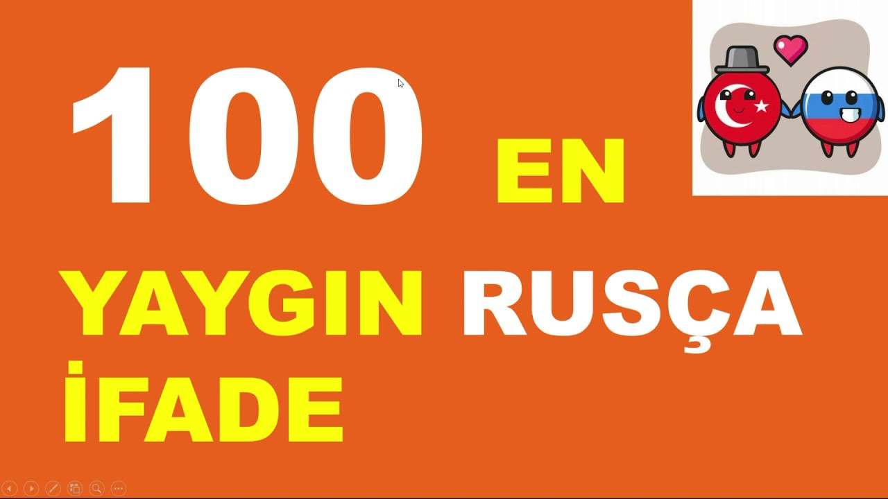 100 EN YAYGIN RUSÇA İFADE