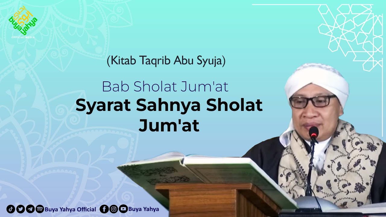Bab Sholat Jum'at; Syarat Sahnya Sholat Jum'at | Kitab Taqrib | Buya Yahya | 25 Januari 2021