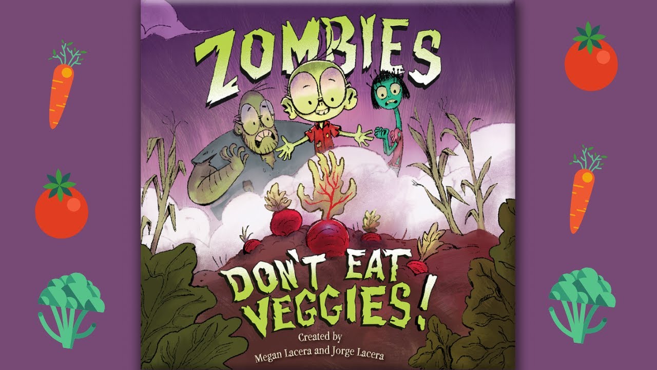 Zombies Don't Eat Veggies! Read Aloud
