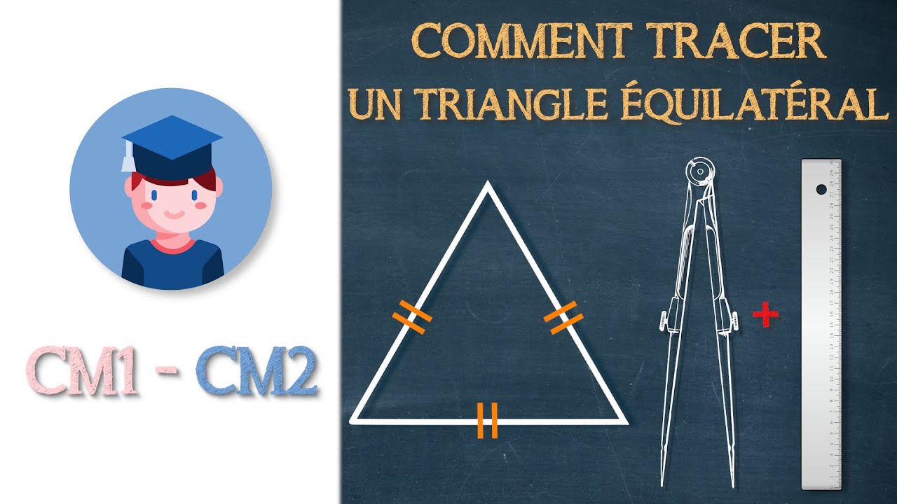 Tracer un triangle équilatéral - CM1 CM2 - Petits Savants