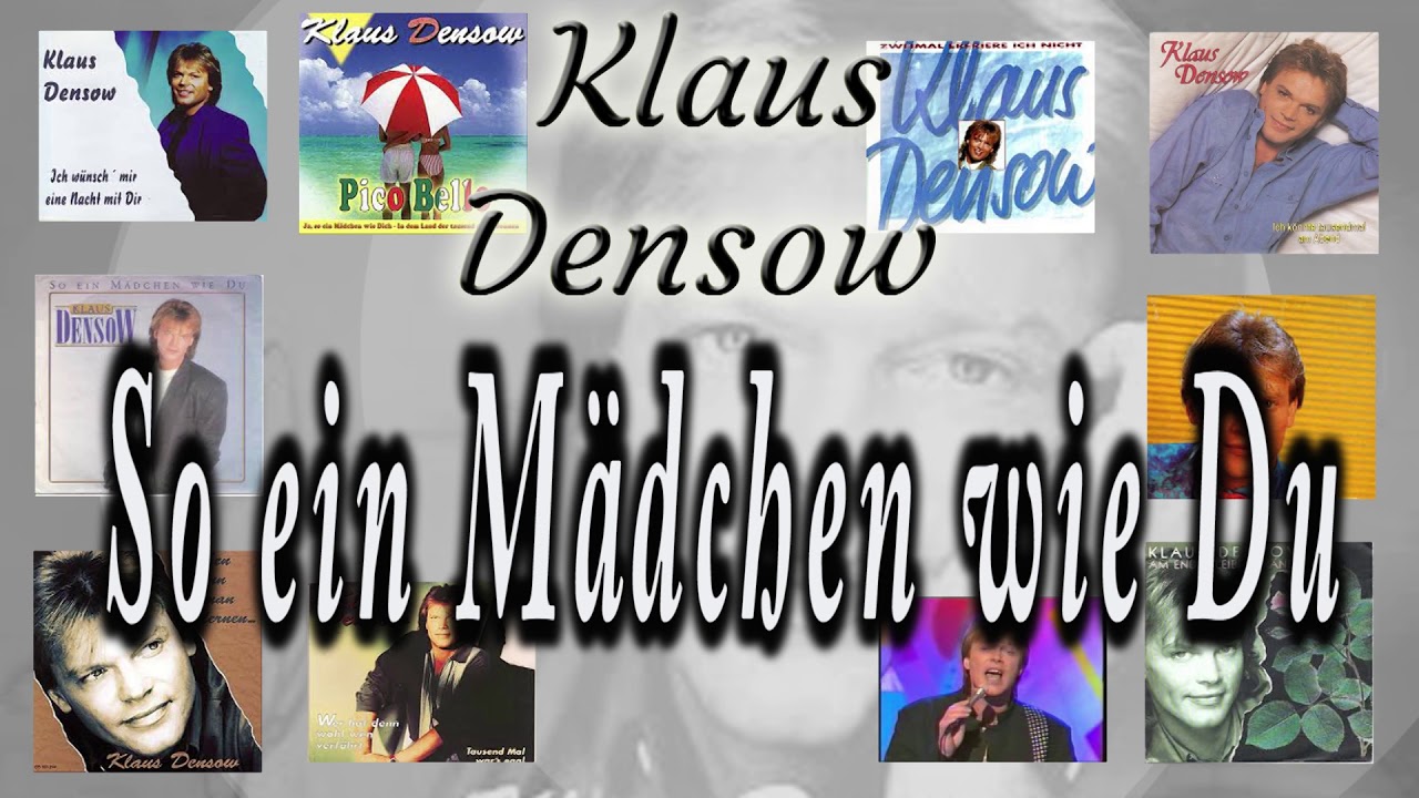 Klaus Densow - So ein Mädchen wie Du