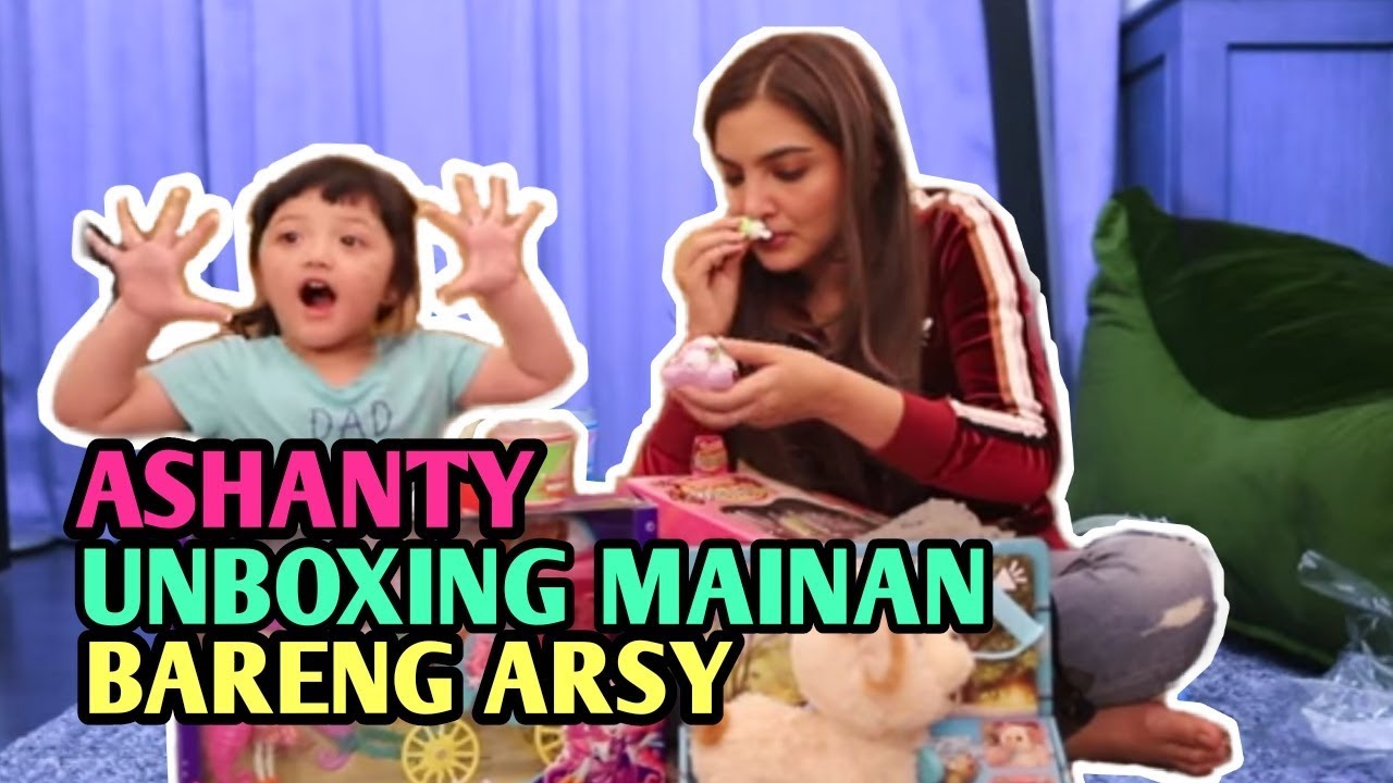 ARSY IN WONDERLAND - PERTAMA KALI DALAM SEJARAH, ARSY HERMANSYAH UNBOXING MAINAN BARENG BUNDA