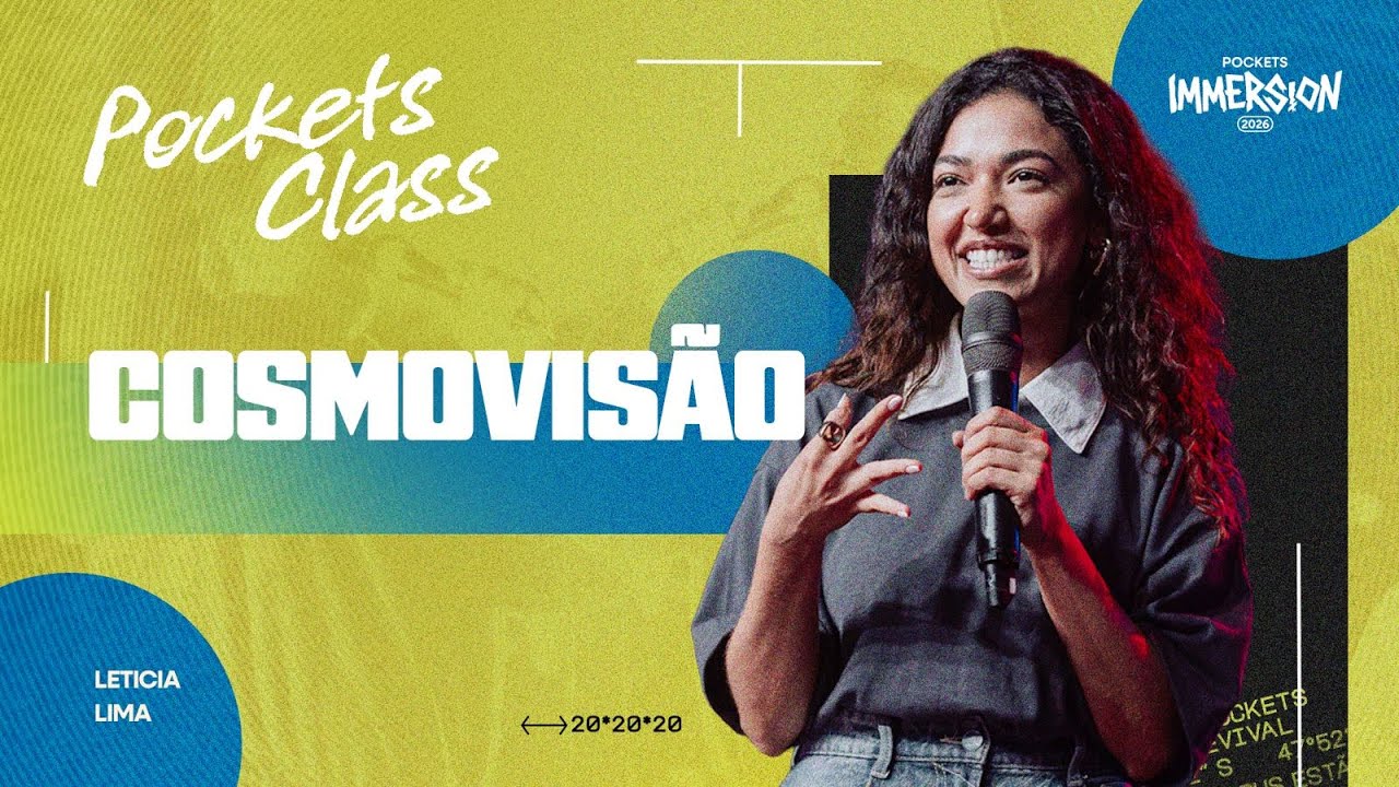 COSMOVISÃO | LETÍCIA LIMA | POCKETS CLASS