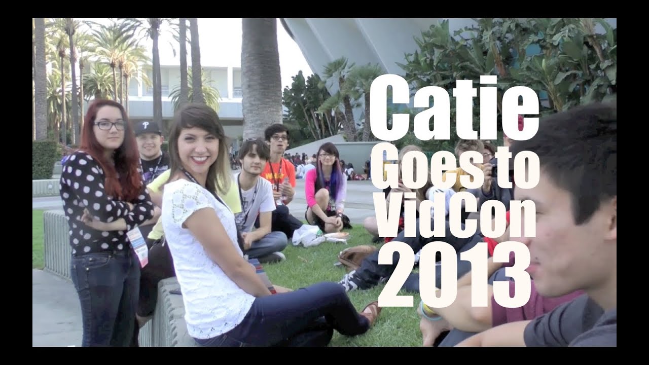 Catie Goes to VidCon 2013