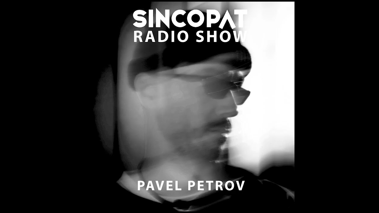 Pavel Petrov - Sincopat Podcast 372