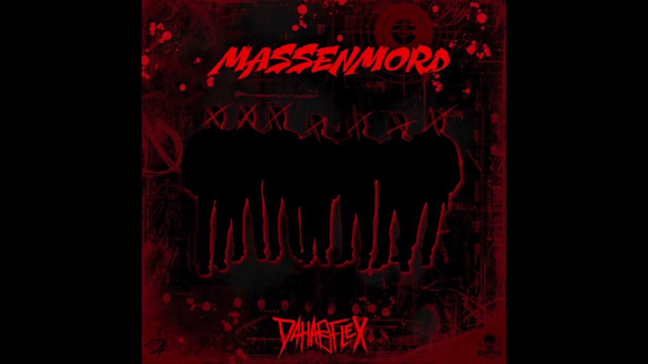 DAHABFLEX - MASSENMORD [prod. von Aight08]