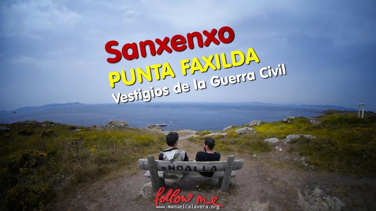 Punta Faxilda vestigios de la Guerra Civil