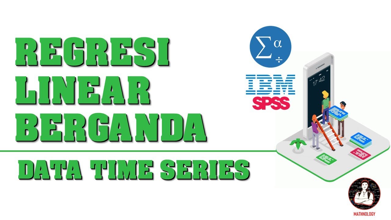 REGRESI LINEAR BERGANDA DATA TIME SERIES