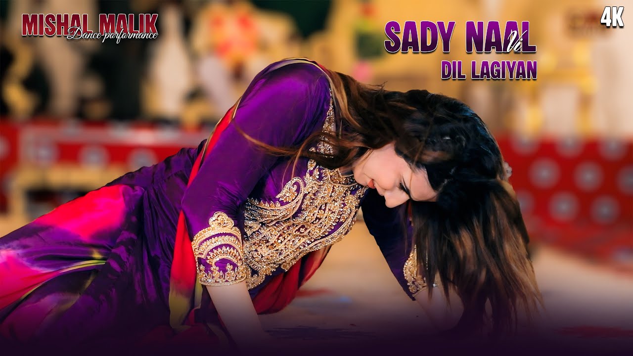 Sady Naal Vi Dil Lagiyan | Mishal Malik | Wedding Dance Performance 2025