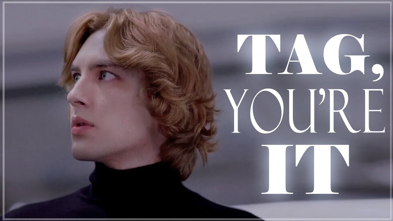TAG YOU'RE IT ✘ Michael Langdon