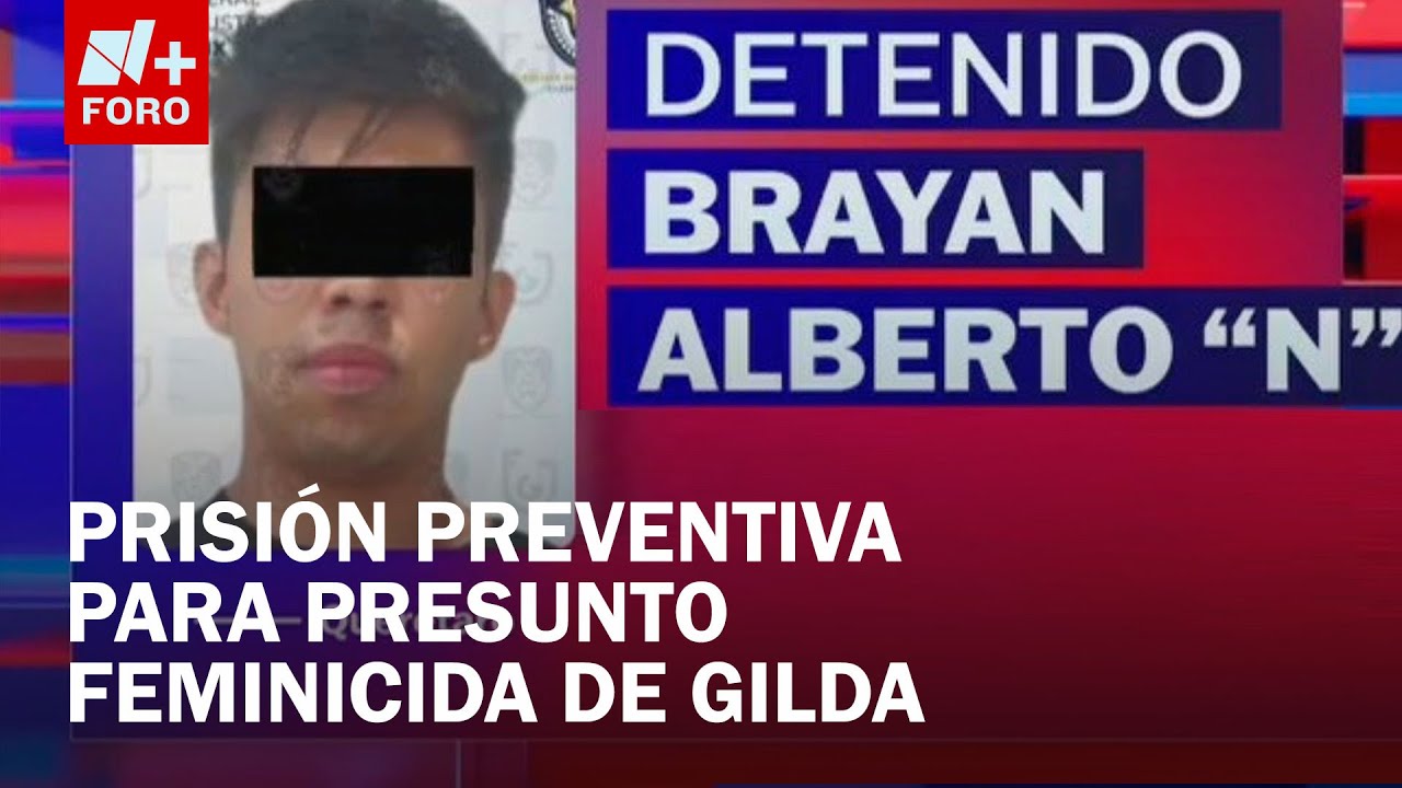Prisión Preventiva para Brayan ‘N’, Acusado del Feminicidio de Gilda, Encontrada en Tlatelolco, CDMX
