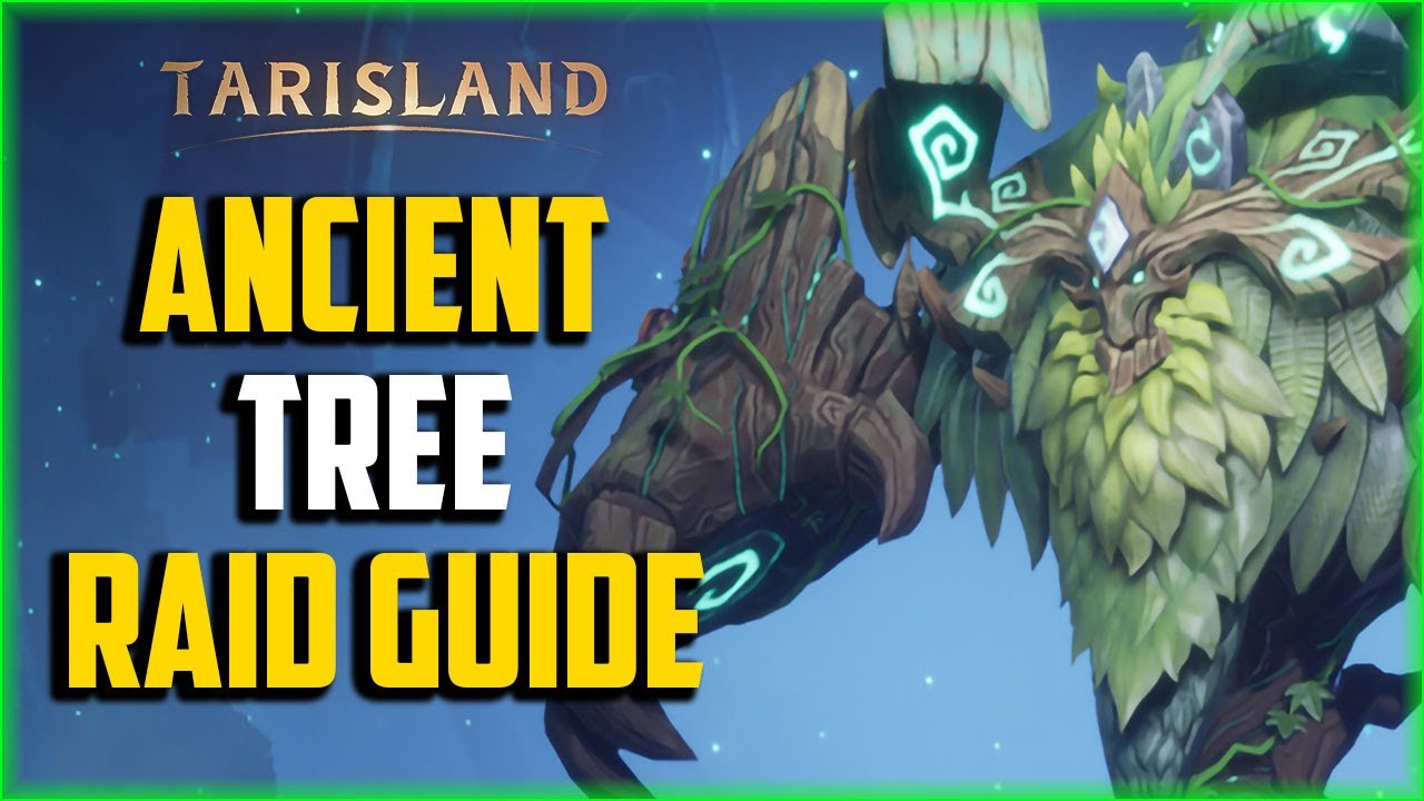 Tarisland Elite Ancient Tree Raid Guide | MMORPG Tarisland Raid Guide