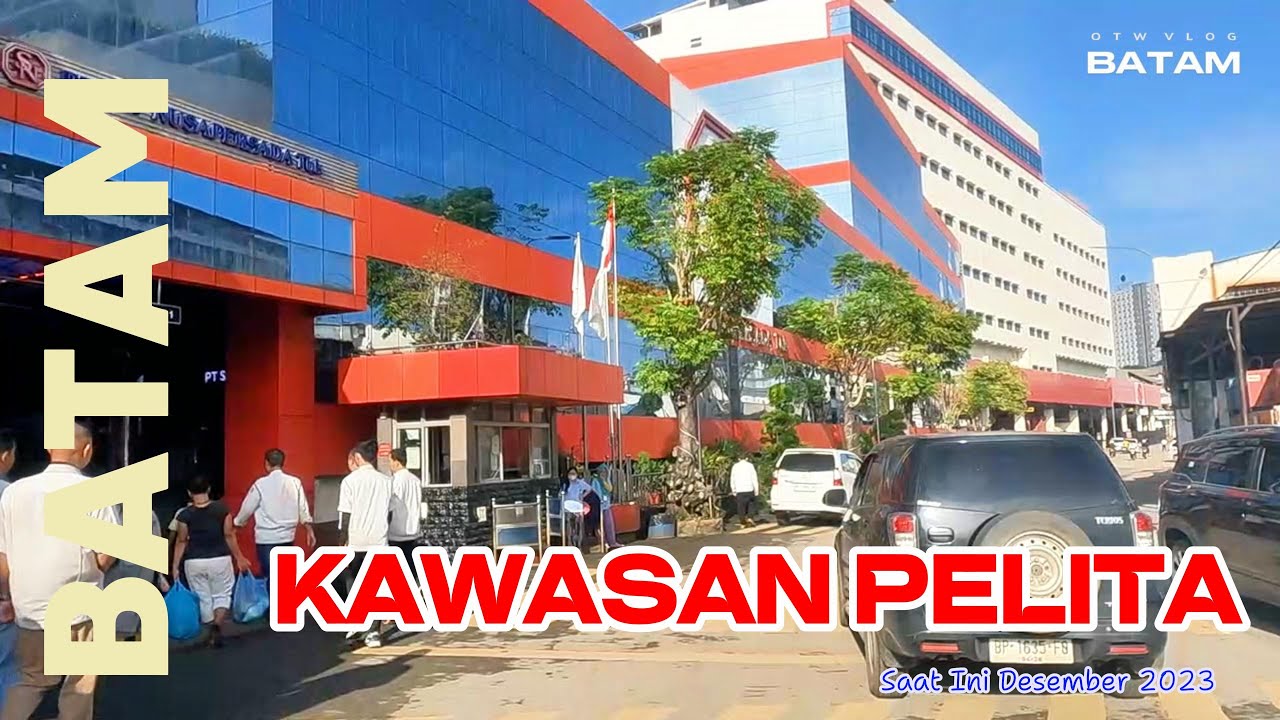 KAWASAN KAMPUNG PELITA BATAM BERKEMBANG PESAT SAAT INI | UPDATE DES 2023