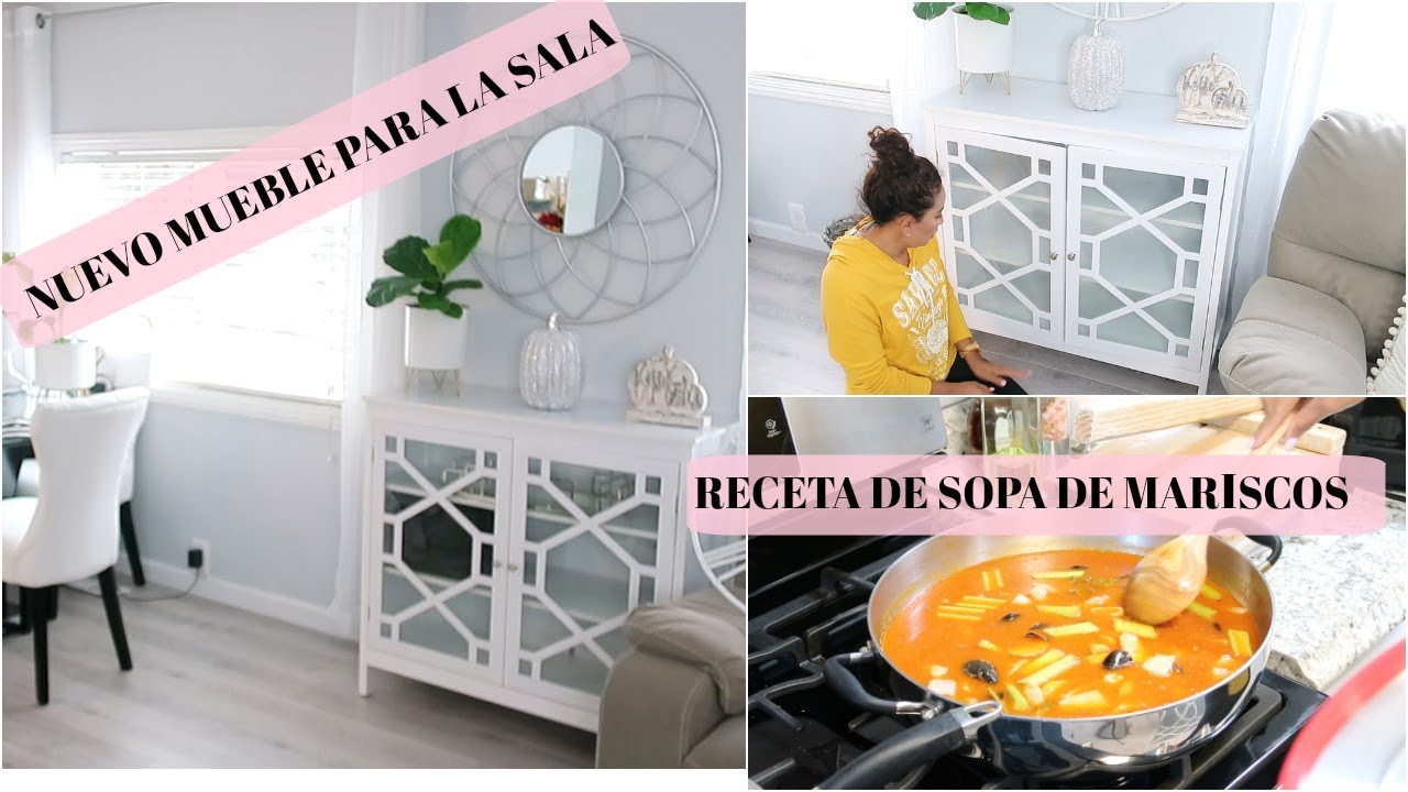 NUEVO MUEBLE PARA LA SALA +RECETA DE UNA RICA SOPA DE MARISCOS- Silviaentuvida