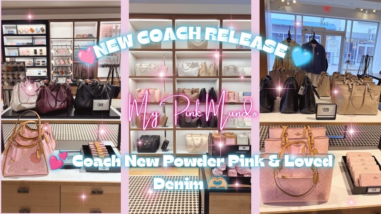 NEW 2/25 COACH DROP - Powder Pink & Loved Denim, Come with me!