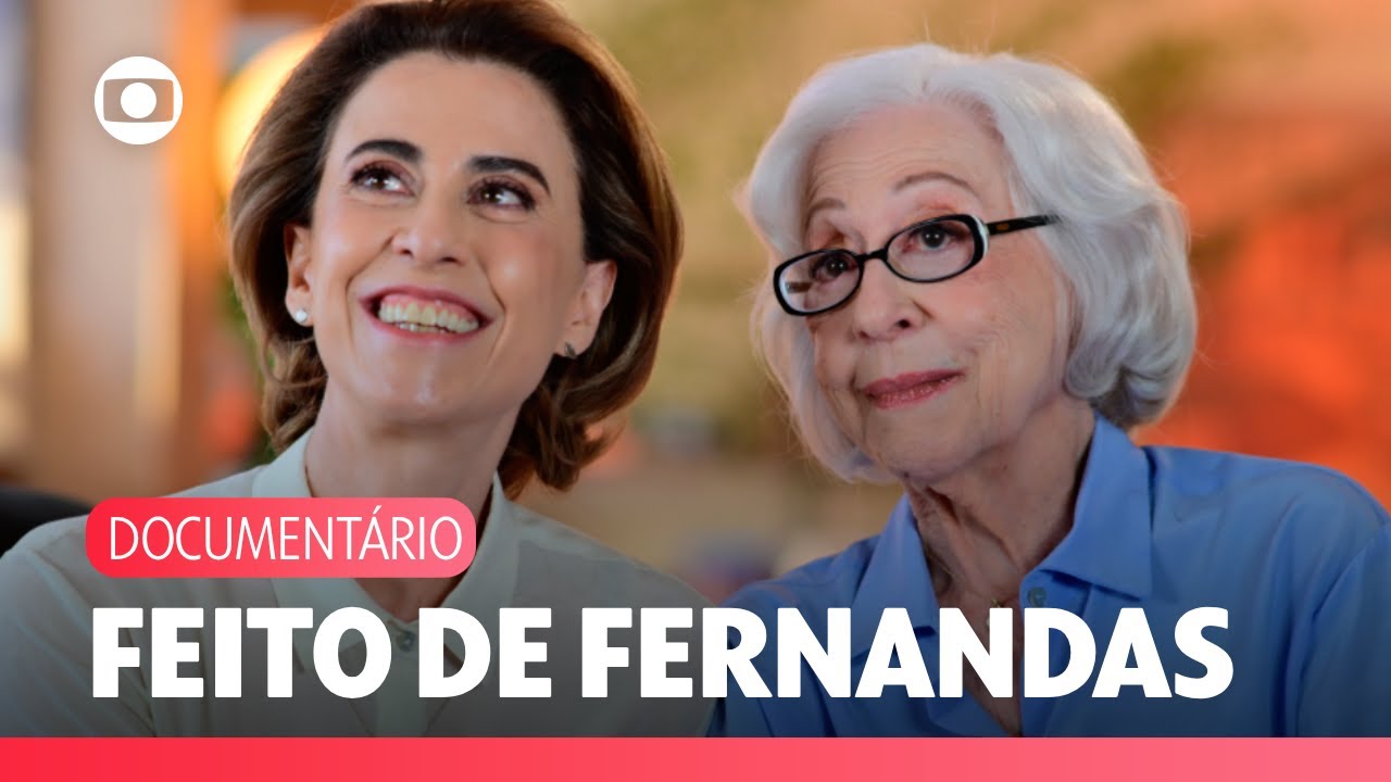 TV Globo e Ita&uacute; apresentam: Feito de Fernandas | TV Globo