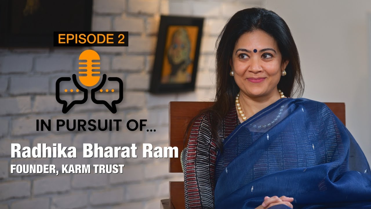 Episode 2: Pursuing SDG 4, SDG5, SDG8: RADHIKA BHARAT RAM, Karm Trust #educationforgirls
