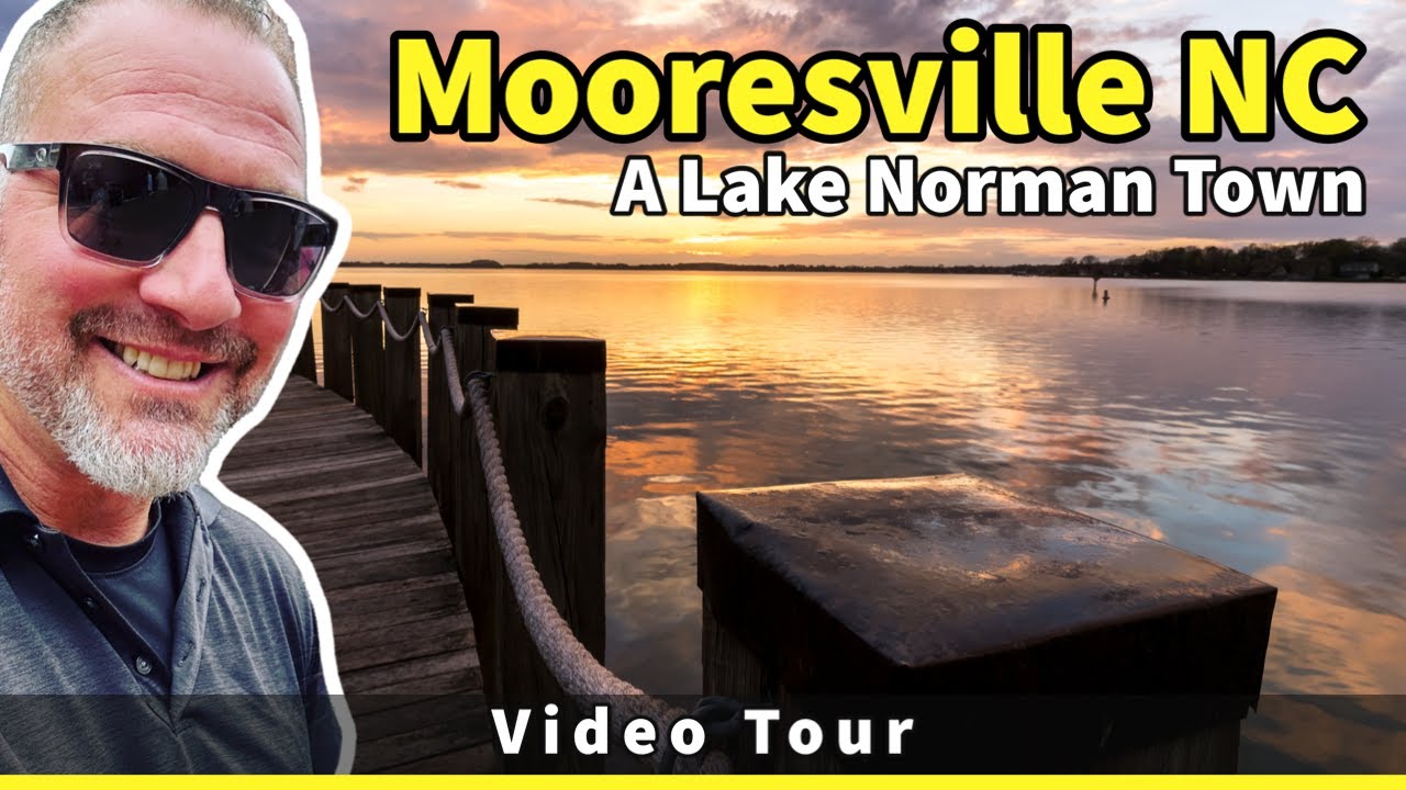 Moving to Lake Norman | Mooresville NC Up Close