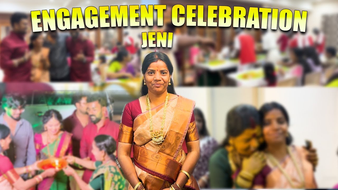 எங்க வீட்டு நிச்சயதார்த்தம்  //  ENGAGEMENT THIRUVIZHA  //  JENI