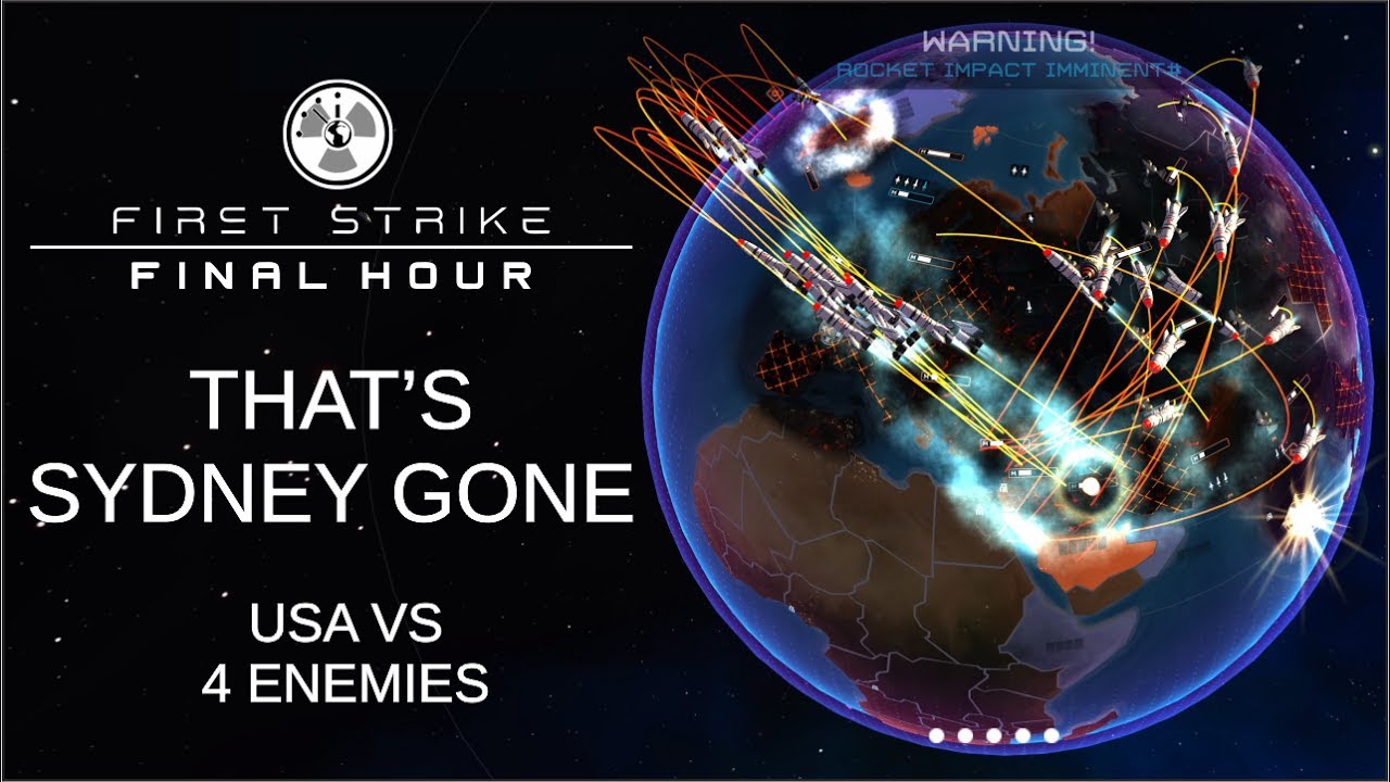 First Strike: Final Hour Gameplay - USA vs 4 Enemies - That's Sydney Gone