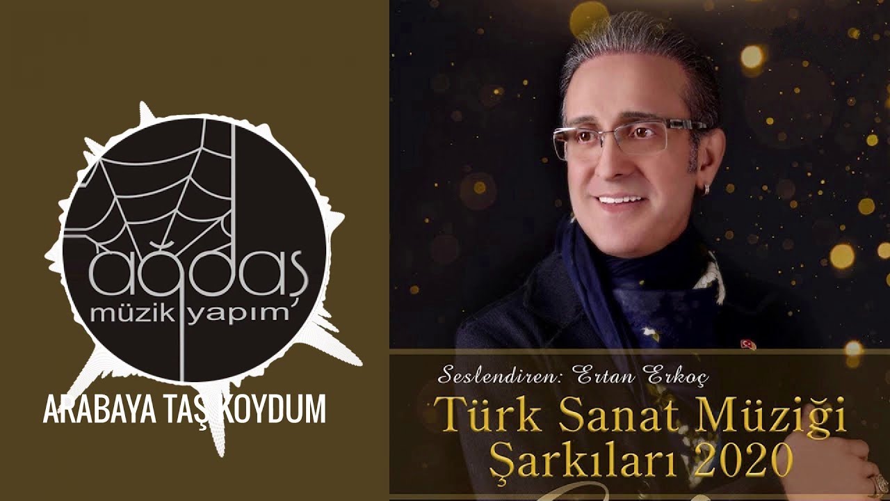 Ertan ERKOÇ -  ARABAYA TAŞ KOYDUM