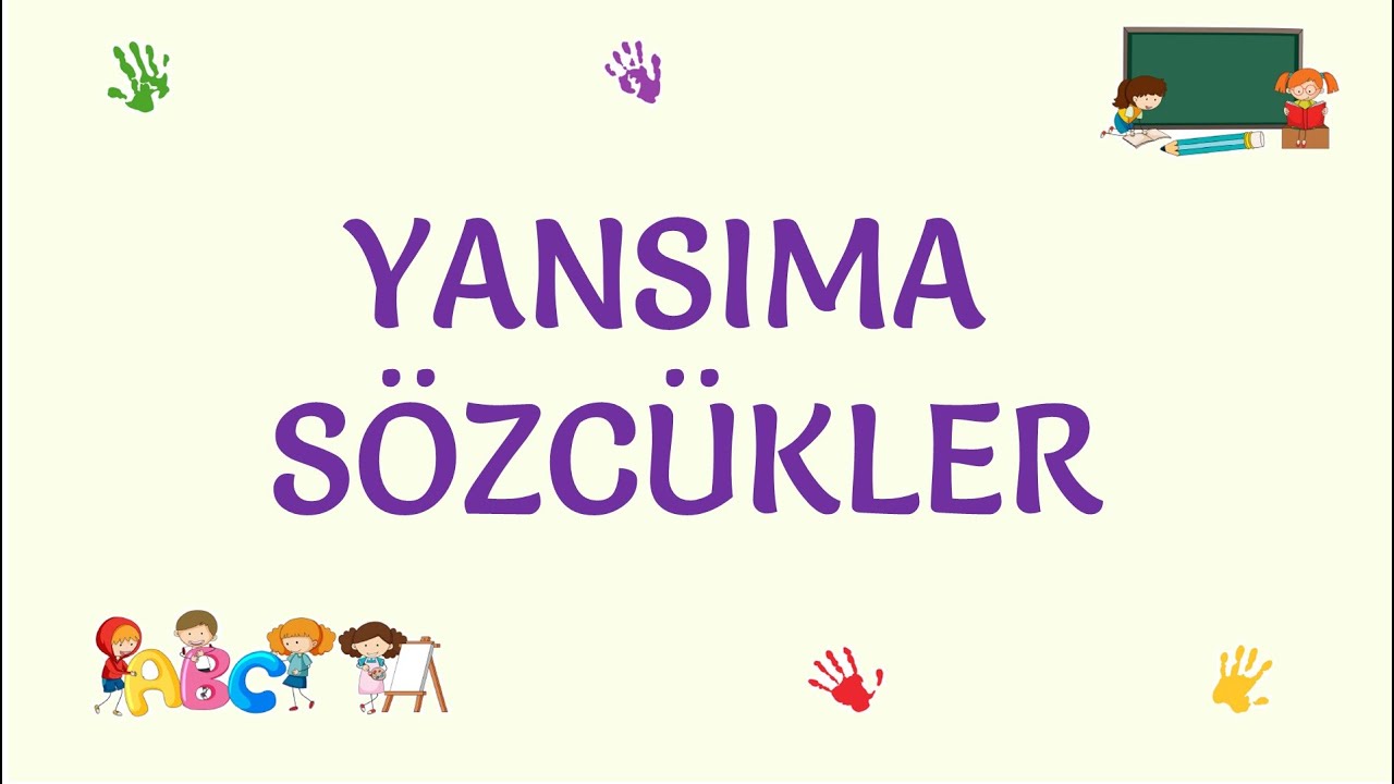 4. SINIF TÜRKÇE YANSIMA SÖZCÜKLER Konu Anlatımı