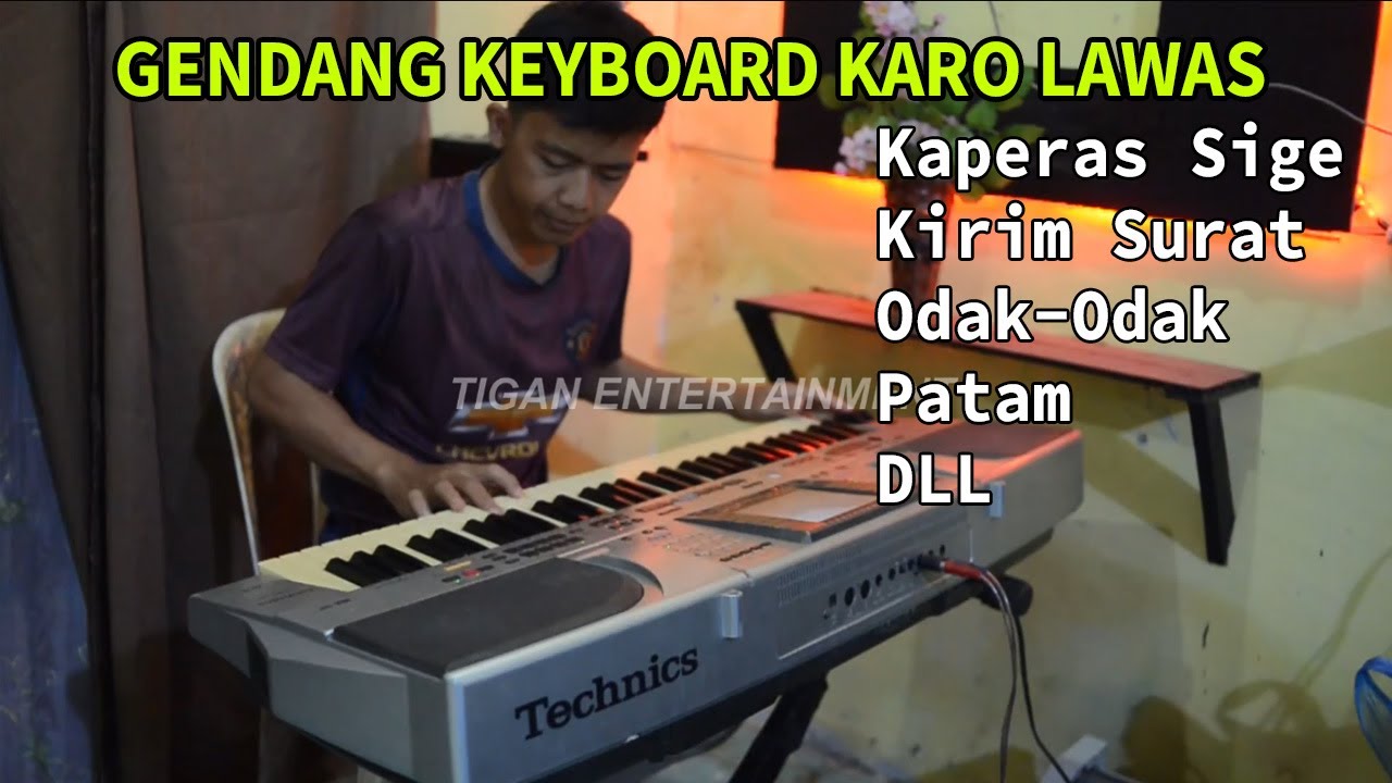 GENDANG KEYBOARD KARO LAWAS - KAPERAS SIGE, KIRIM SURAT, ODAK-ODAK DLL NONSTOP