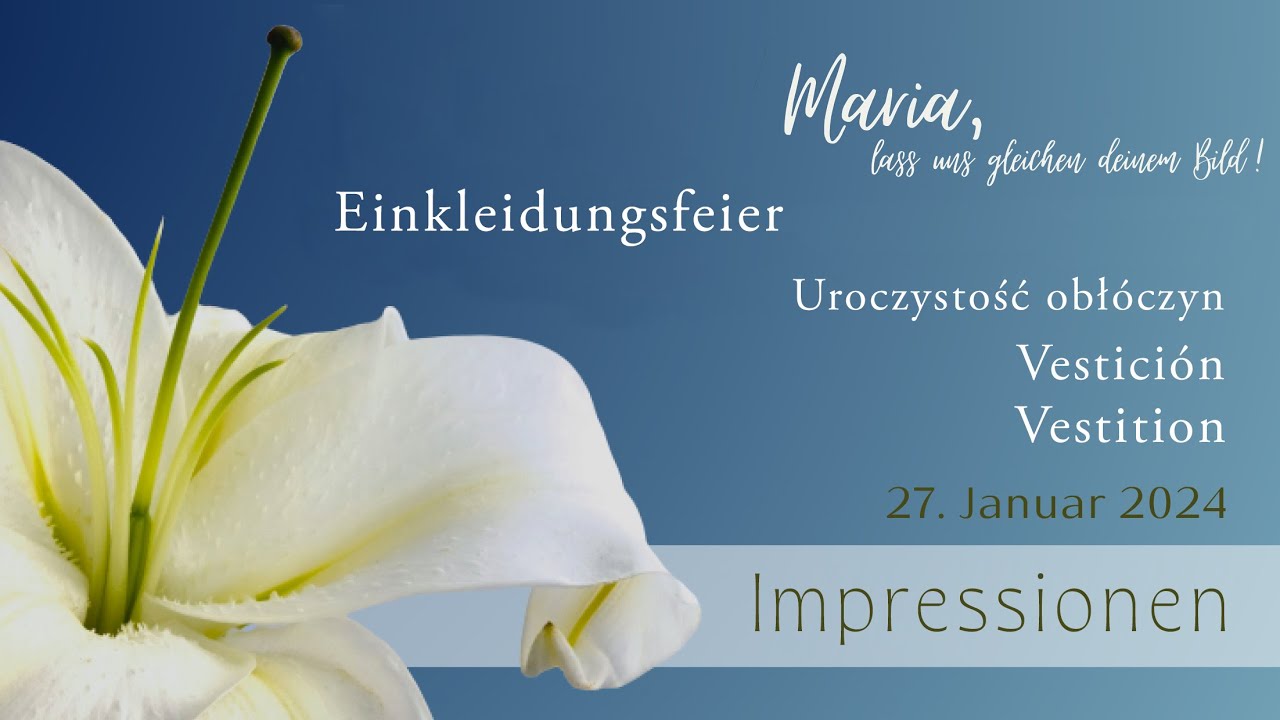 Einkleidung | Vestición | Uroczystość obłóczyn | Vestition | Schönstätter Marienschwestern | 27.1.24