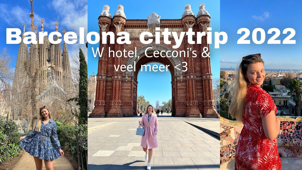 BARCELONA CITYTRIP 2022 - W HOTEL, CECCONI'S & MOOISTE UITZICHTPUNT | Joyce Rikken