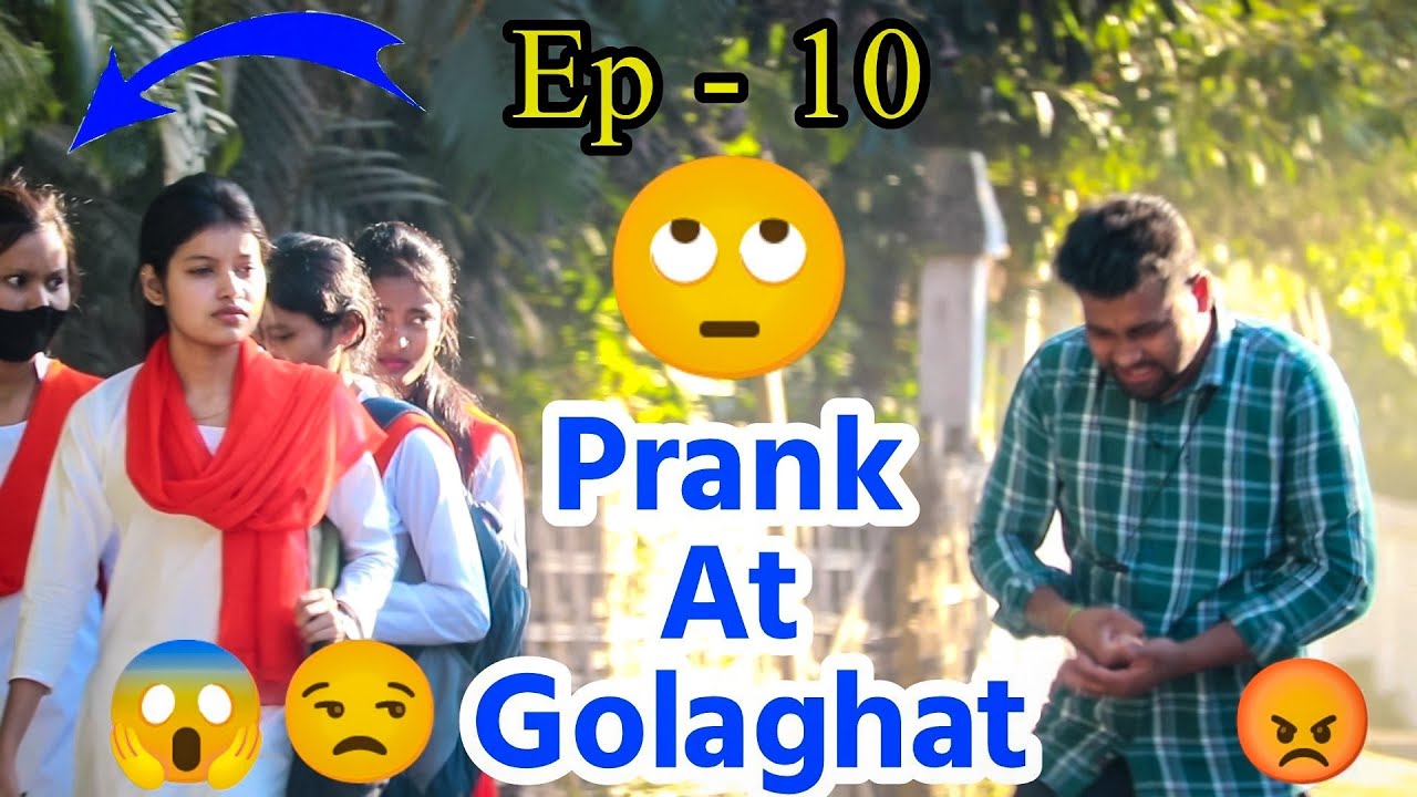 Prank At Golaghat // All Assam Prank Ep - 10