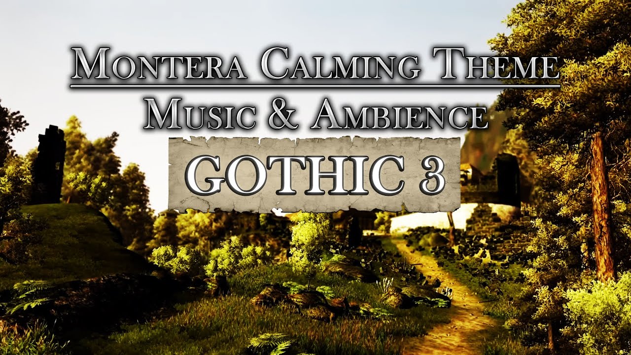 Gothic 3 - Relaxing Live Ambient Music - Myrthana | Montera Calming Theme