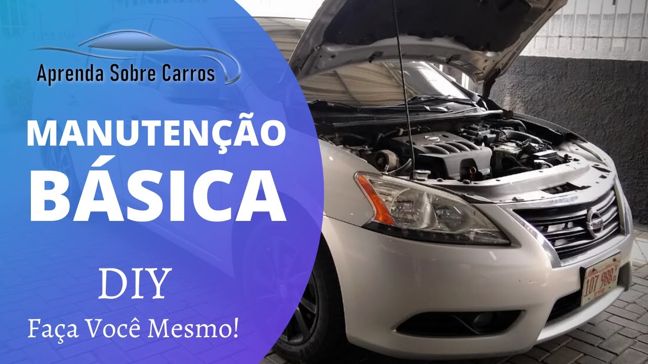 Faça Você Mesmo a MANUTENÇÃO BÁSICA do Seu Carro! DIY - Nissan Sentra 2014.
